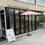 Micasadeco&Cafe - 店を出る頃には1人も並び無し

～お店の外観～