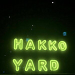 HAKKO YARD - 
