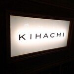 KIHACHI - KIGACHI(*´∇｀)ﾉ