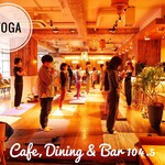 Cafe,Dining&Bar 104.5 - ヨガイベント