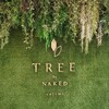 TREE by NAKED tajimi