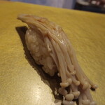 まんてん鮨 - エノキ