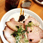 らーめん森や。 - 吊るし焼きちゃーしゅー盛り-自家製辣油がけ