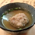 ふく田 - お通し　合鴨のつみれ