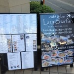 Lazy Starfish - 午後３時までランチタイムですが、お店を出る時には夜用の看板に変わっていました。