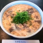 うどんの司 たかと - 肉玉子とじうどん　700円