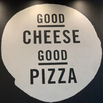 GOOD CHEESE GOOD PIZZA - 