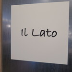 Il Lato - 入口の看板