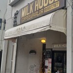 MILK HOUSE - 