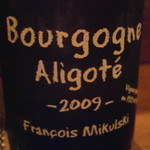 モンプチコションローズ - Borgogne Aligote 2009