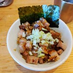 地球の中華そば - チャーシューネギご飯(小)