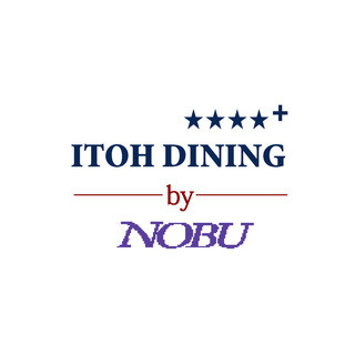 イトウ ダイニング バイ ノブ - ITOH DINING by NOBU