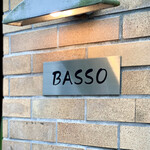 BASSO - 店名
