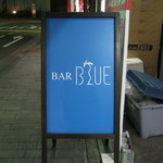 BAR　BLUE - 路上の看板です。