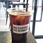 NO COFFEE NO WORKEE - アメリカーノ