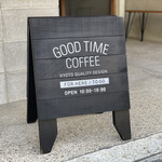 GOOD TIME COFFEE - 看板