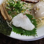 自家製麺 ら～めん かり屋 - 鯛の切り身