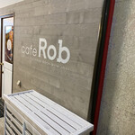 cafe Rob - お店入り口付近♪