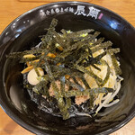 魚介系まぜ麺 辰爾 - 