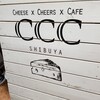 CCC~Cheese Cheers Cafe～ Shibuya