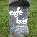 cafe bois - 看板