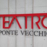 テアトロ ポンテベッキオ - 『フェニーチェ堺』の目の前にある『ポンテベッキオ』