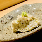 日本橋 蕎ノ字 - ◆蕎麦がき
      ◎そばの粗挽きは風味豊かな味。生わさびと濃いめの蕎麦つゆで頂く