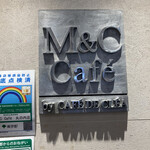 M＆C Cafe - 外観
