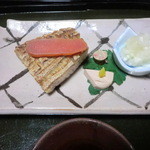つる幸 - 鰤塩焼、あん肝、唐墨