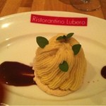 リストランティーノ ルベロ - 金時芋のモンブラン　洋ナシの香りを添えて