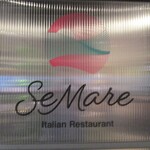 イタリアンレストラン セマーレ - 看板