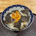 馳走 啐啄一十  - トリュフ御飯　雲丹　卵