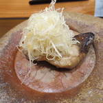 銀座おかもと - 炭火で焼いたもの。香ばしさがありながら、ふっくらとした感じです。