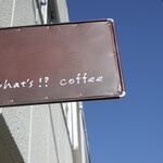 what's!? coffee - 看板
