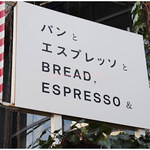 BREAD,ESPRESSO & - 