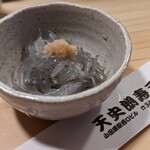 天史朗鮨 - お通し　生シラス