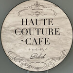 HAUTE COUTURE・CAFE - 