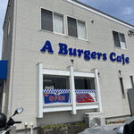 A Burgers Cafe - 店舗外観