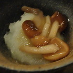 ぼうの - 付け出しのナメコおろし