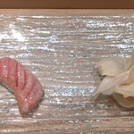 寿司英 - 
      ❀『本マグロ』(北海道)
      大トロと中トロの間