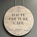 HAUTE COUTURE・CAFE - 