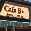 Cafe B+ - 