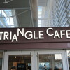 TRIANGLE CAFE - 