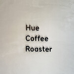 Hue Coffee Roaster - シンプルでステキ♡