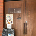 KYU CAFE - 入り口