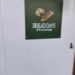 BREAD DAYS - 