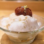 やまぐち - 栗のかき氷。氷の削り方がまた職人芸で素晴らしく、もうフワッフワ♬