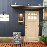 BETTER LIFE COFFEE+ROASTERS LABO - 入口