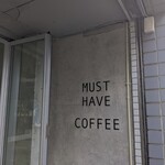Must Have Coffee - 