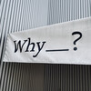 Why＿? - 